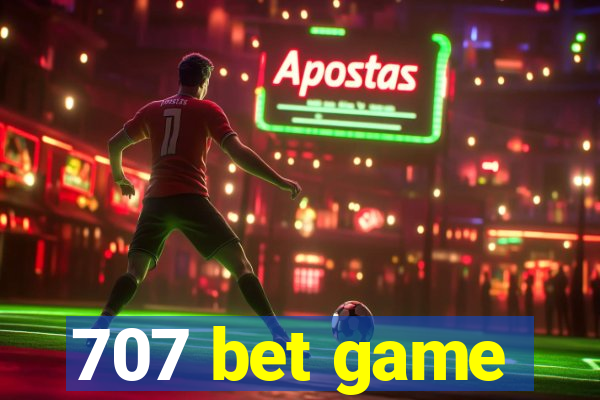 707 bet game